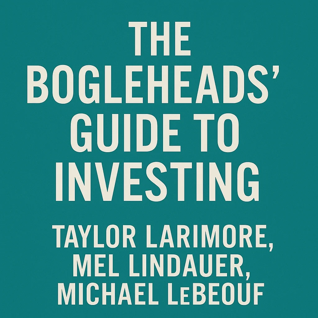 Cover of The Bogleheads’ Guide to Investing by Taylor Larimore, Mel Lindauer, Michael LeBoeuf